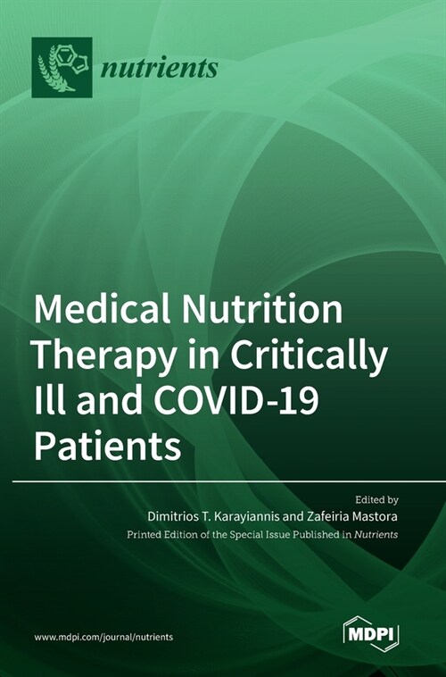 Medical Nutrition Therapy in Critically Ill and COVID-19 Patients (Hardcover)