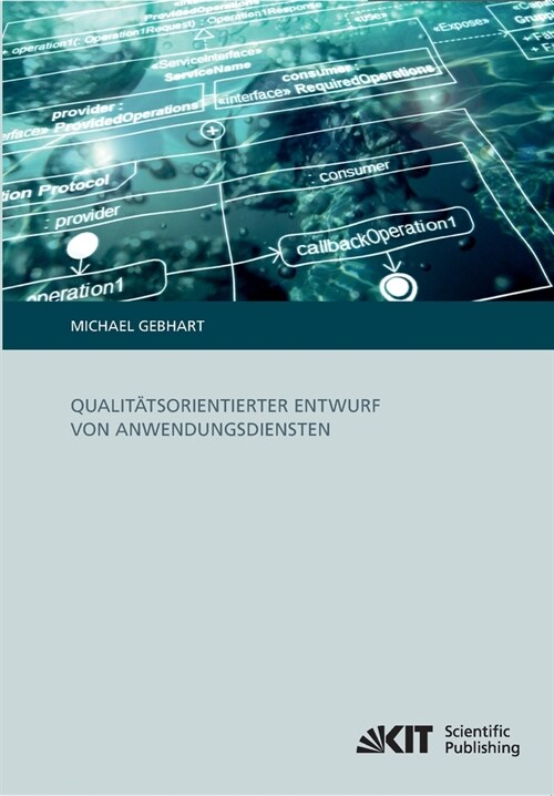 Qualit?sorientierter Entwurf von Anwendungsdiensten (Paperback)