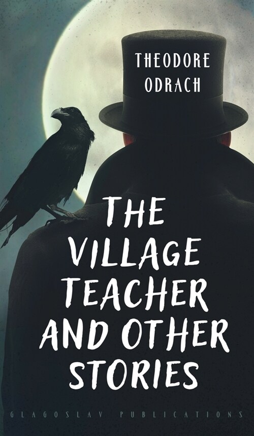 The Village Teacher and Other Stories (Hardcover)