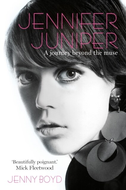 Jennifer Juniper : A journey beyond the muse (Paperback)