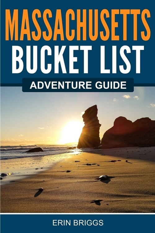 Massachusetts Bucket List Adventure Guide (Paperback)