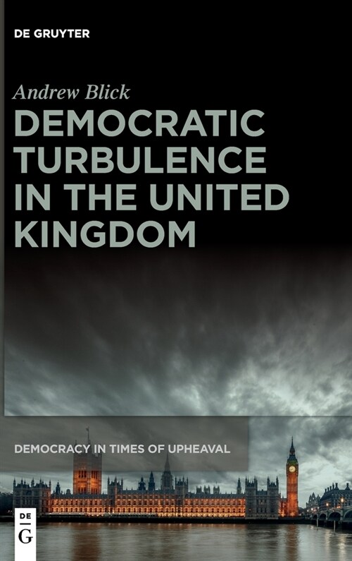 Democratic Turbulence in the United Kingdom (Hardcover)