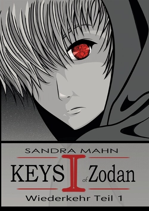 Keys of Zodan: Wiederkehr 1 (Paperback)