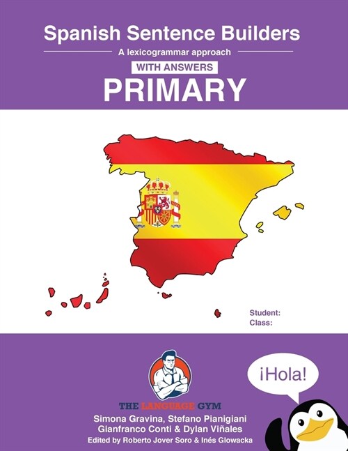 Spanish Sentence Builders - A Lexicogrammar approach: Spanish Sentence Builders - Primary (Paperback)