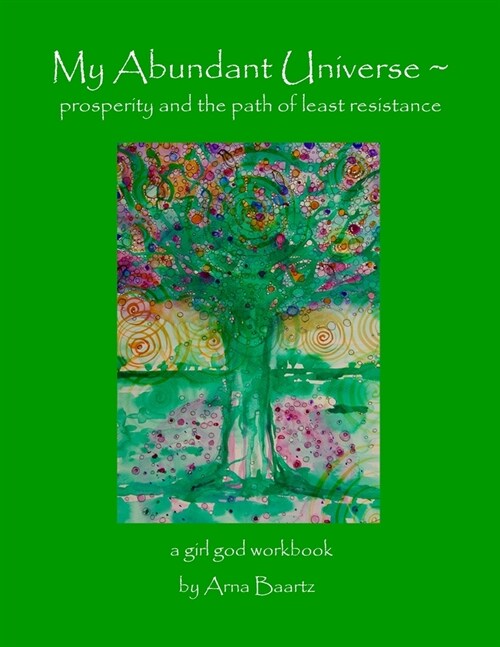 My Abundant Universe: Prosperity and the Path of Least Resistance (Paperback)