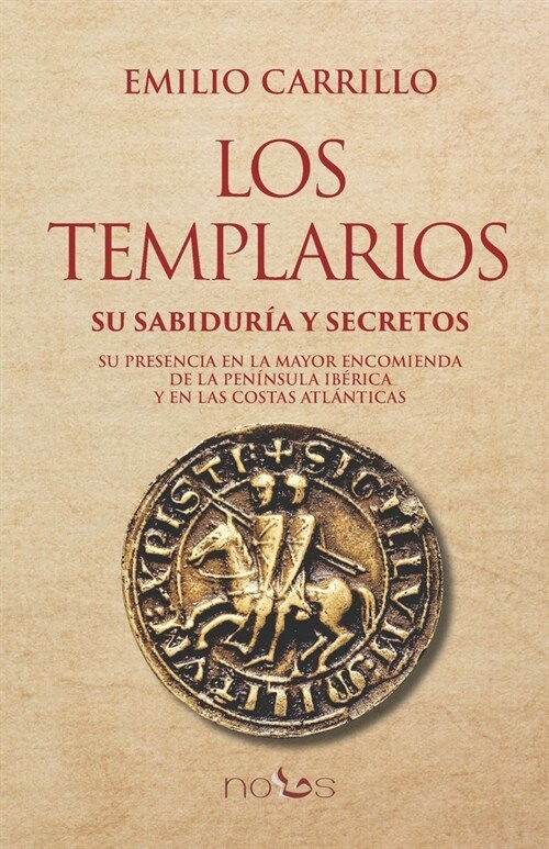 Los Templarios: Su sabidur? y secretos (Paperback)