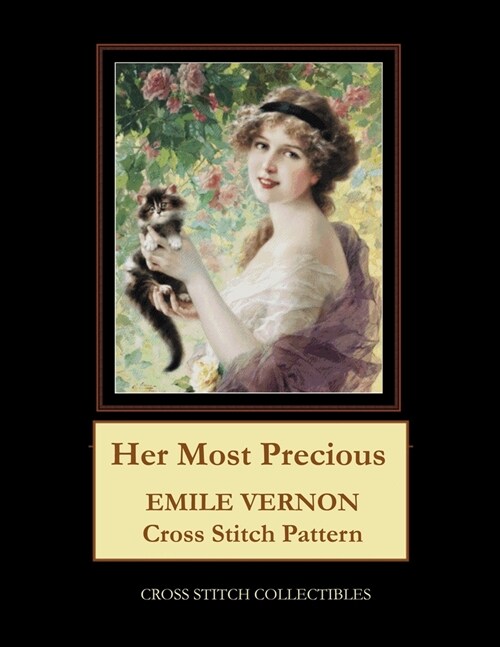 Her Most Precious: Emile Vernon Cross Stitch Pattern (Paperback)