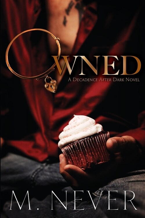 Owned: Decadence After Dark (Book 1) (Paperback)