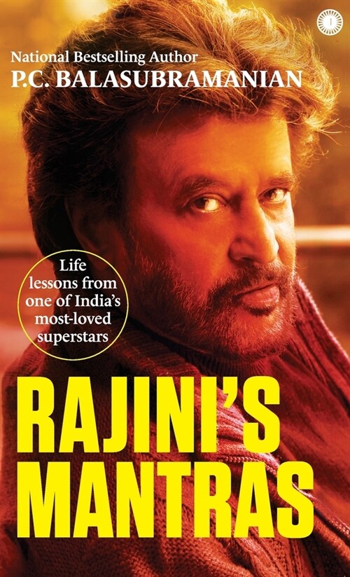 Rajinis Mantras: Life Lessons from One of Indias Most-Loved Superstars (Paperback)