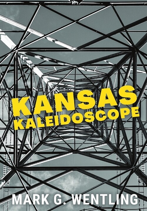 Kansas Kaleidoscope (Hardcover)