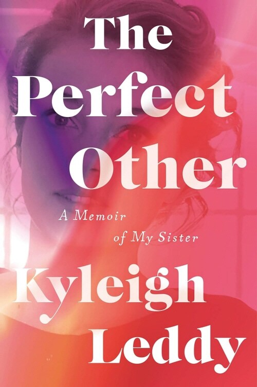 The Perfect Other: A Memoir of My Sister (Paperback)