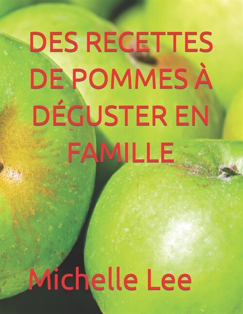 Des Recettes de Pommes ?D?uster En Famille (Paperback)