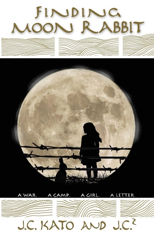 Finding Moon Rabbit: A War. A Camp. A Girl. A Letter. (Paperback)