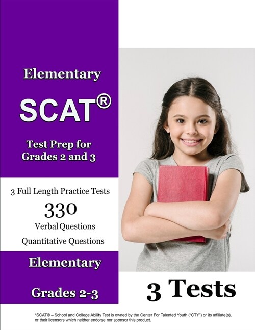 Elementary SCAT(R) Test Prep for Grades 2 and 3: 3 Full Length Tests with Detailed Explanations (Paperback)