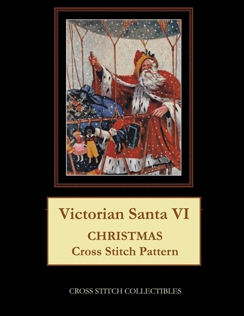 Victorian Santa VI: Christmas Cross Stitch Pattern (Paperback)