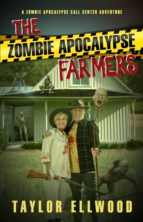 The Zombie Apocalypse Farmers: A Zombie Apocalypse Call Center Adventure (Paperback)