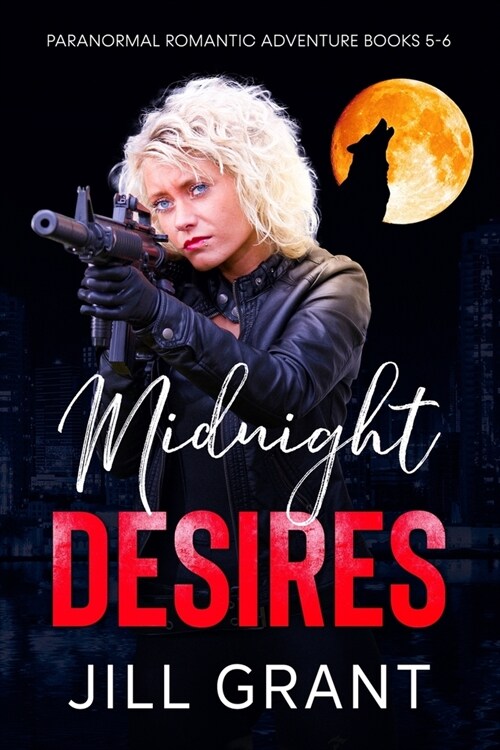 Midnight Desires: Paranormal Romantic Adventure: Books 5-6 (Paperback)