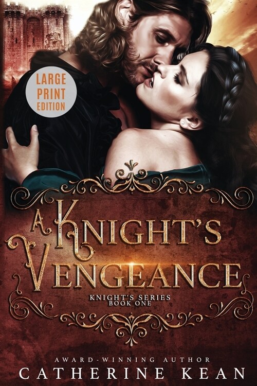 A Knights Vengeance: Large Print: Knights Series Book 1 (Paperback)