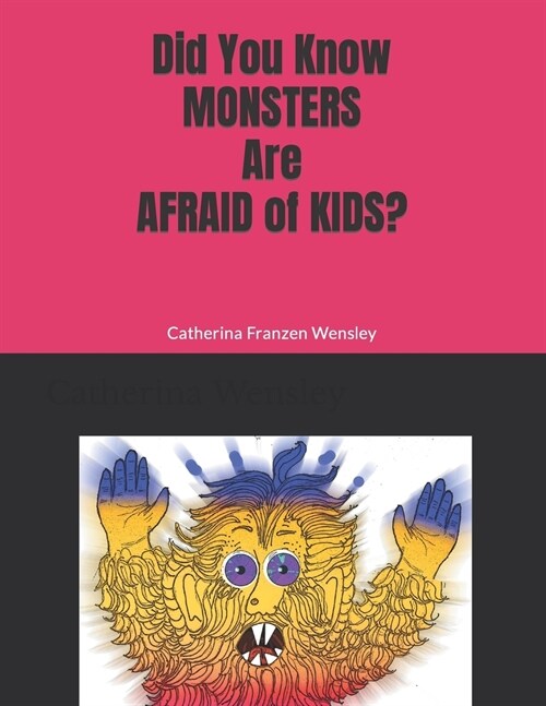Did You Know Monsters Are Afraid of Kid? (Paperback)