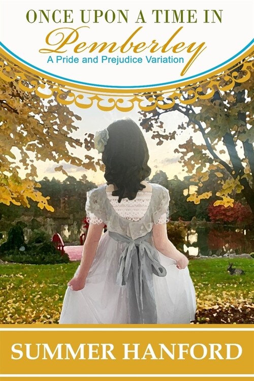 Once Upon a Time in Pemberley: A Pride and Prejudice Variation (Paperback)