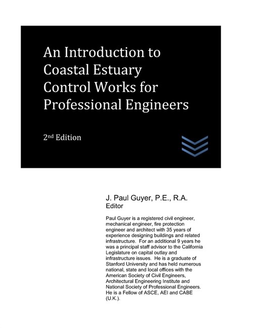 An Introduction to Coastal Estuary Control Works for Professional Engineers (Paperback)