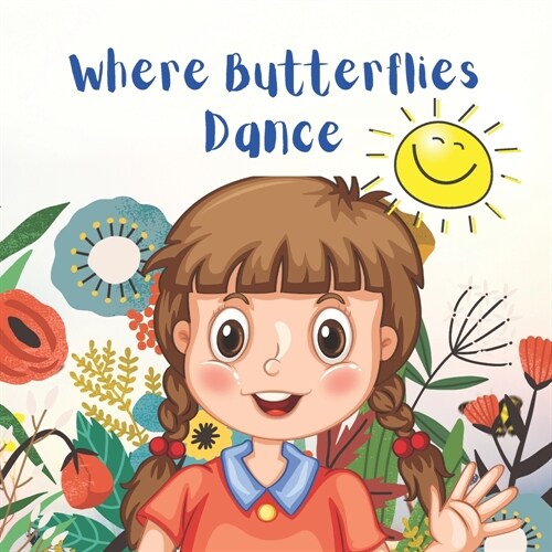 Where Butterflies Dance (Paperback)