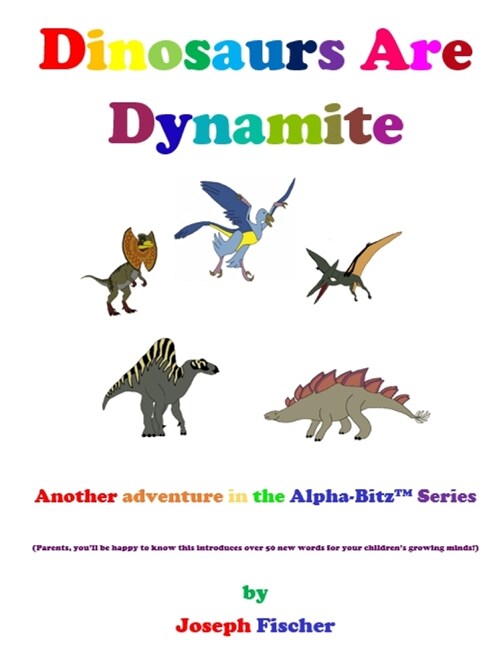 Dinosaurs Are Dynamite (Paperback)
