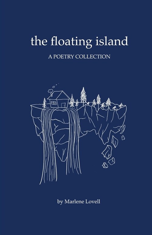 The floating island: A Poetry Collection (Paperback)