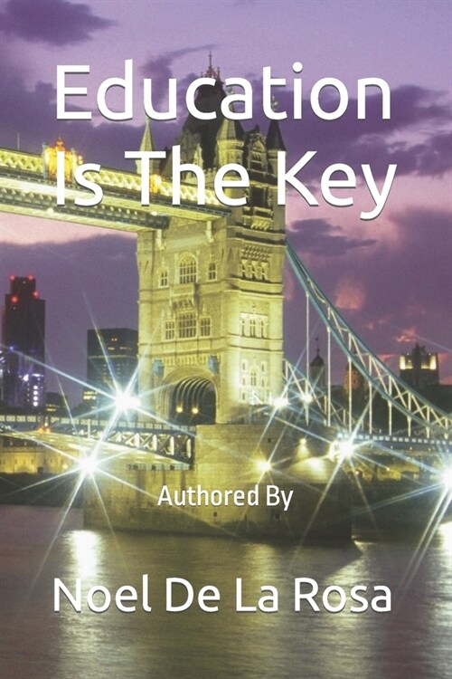 Education Is The Key (Paperback)