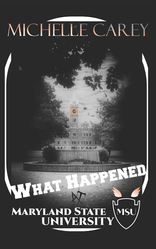 What Happened at Maryland State University (Paperback)