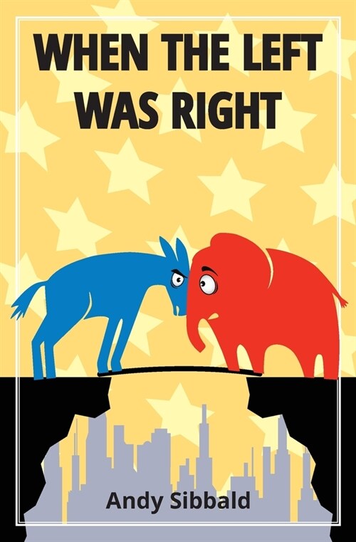 When the Left was Right (Paperback)