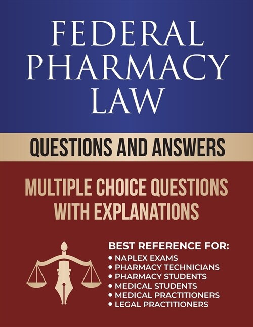 Federal Pharmacy Law Questions and Answers: Multiple Choice Questions (Paperback)