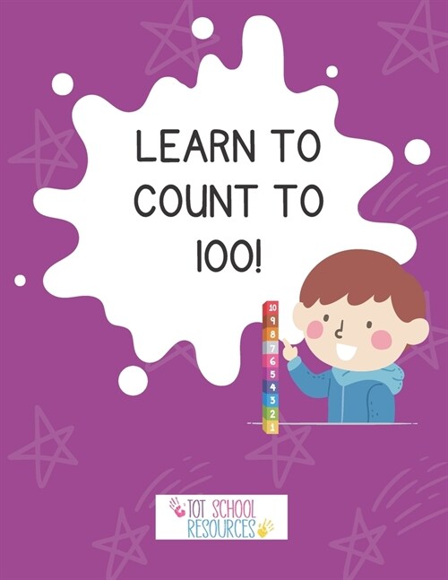 Learn to Count to 100! (Paperback)