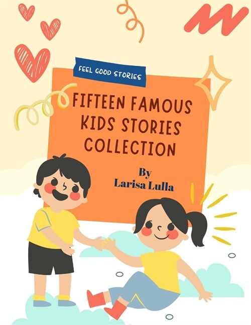 Fifteen Famous Kids Stories Collection (Feel Good Stories) (Paperback)