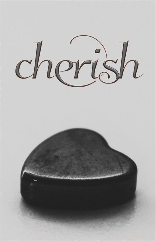 Cherish: Beautiful Poetry about Love and Romance (Paperback)