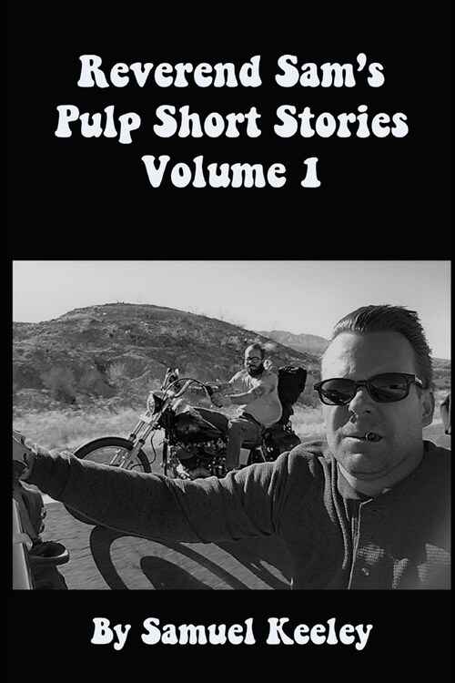 Reverend Sams Pulp Short Stories Volume 1 (Paperback)