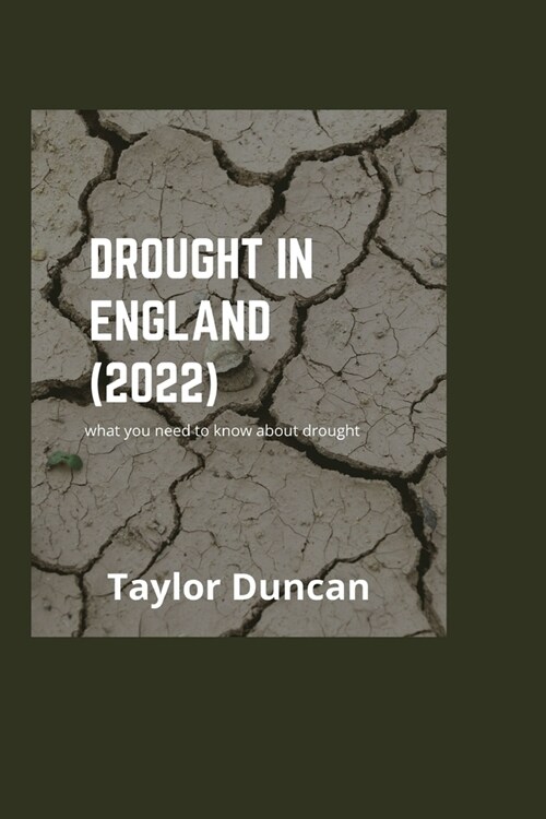 Drought in England (2022): What you need to know about drought (Paperback)