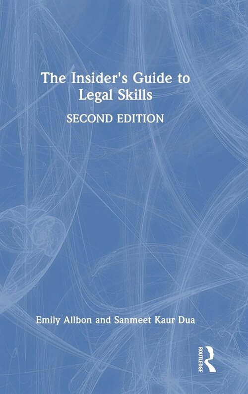 The Insiders Guide to Legal Skills (Hardcover, 2 ed)