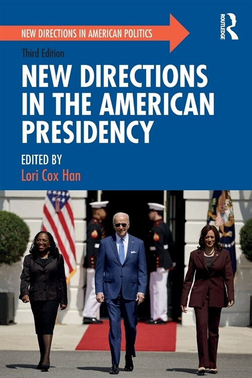 New Directions in the American Presidency (Paperback, 3 ed)