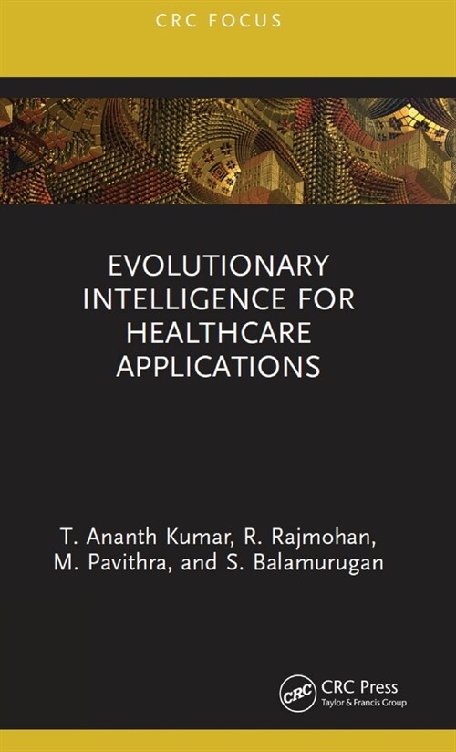 Evolutionary Intelligence for Healthcare Applications (Hardcover, 1)