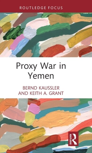 Proxy War in Yemen (Hardcover, 1)
