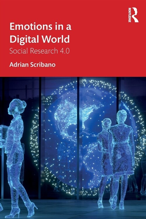 Emotions in a Digital World : Social Research 4.0 (Paperback)