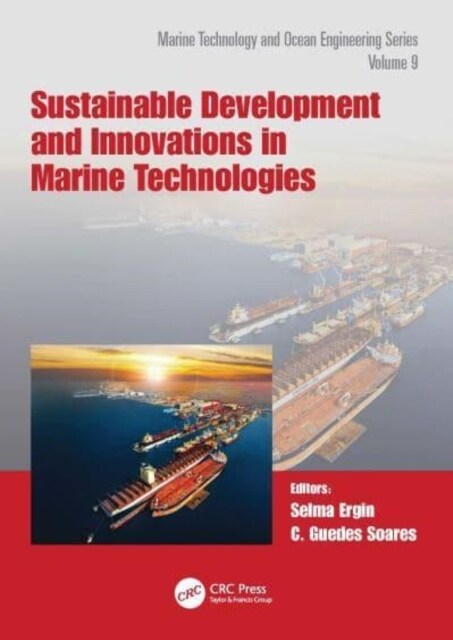 Sustainable Development and Innovations in Marine Technologies : Proceedings of the 19th International Congress of the International Maritime Associat (Hardcover)