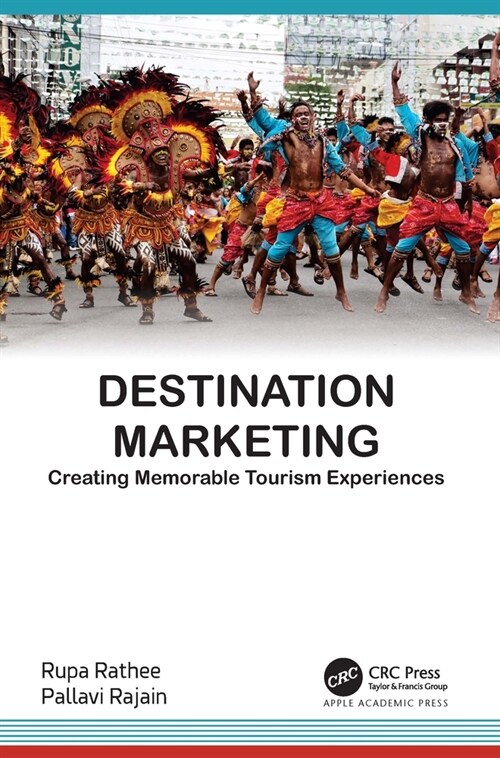 Destination Marketing: Creating Memorable Tourism Experiences (Hardcover)