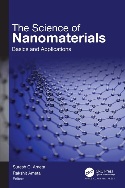 The Science of Nanomaterials: Basics and Applications (Hardcover)
