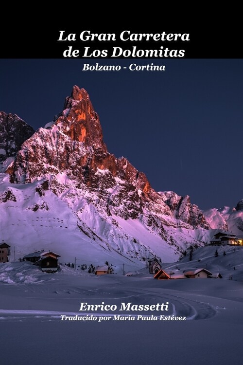 La gran carretera de los Dolomitas (Paperback)