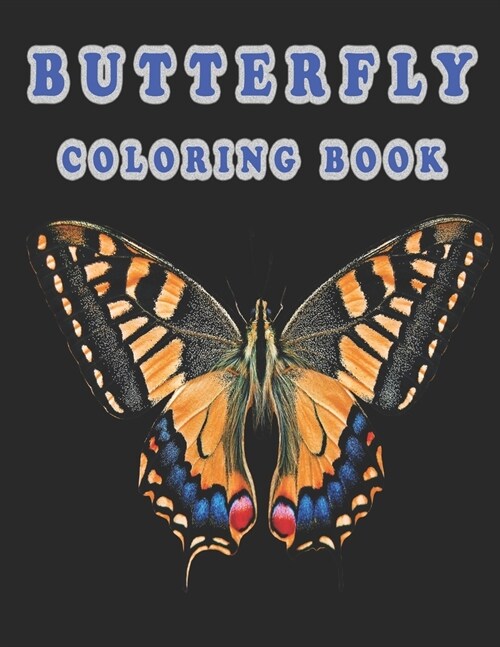 butterfly coloring book: Butterfly Coloring Book: Butterfly Coloring Book For Adults (Paperback)