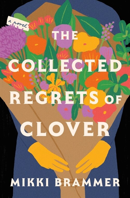 The Collected Regrets of Clover (Hardcover)