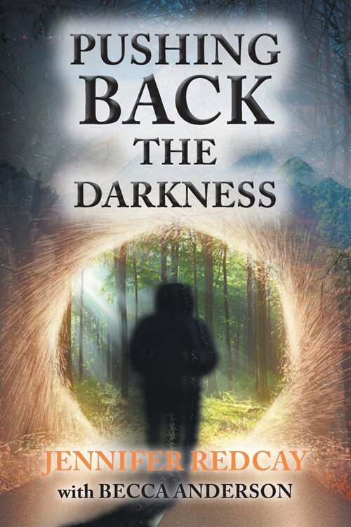 Pushing Back the Darkness (Paperback)