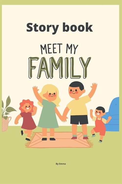 Meet My Family (Childrens Story Book): Preschool Childrens Books (Bedtime Story Book for kids ) (Paperback)